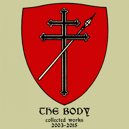 The Body : Collected Works 2003-2015